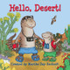 Hello, Desert! by Martha Day Zschock