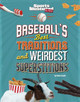 Baseball's Best Traditions and Weirdest Superstitions by Elliott Smith