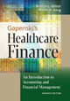 Gapenski's Healthcare Finance: An Introduction to Accounting and Financial Management by Kristin L. Reiter