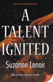 A Talent Ignited by Suzanne Lenoir