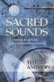 Sacred Sounds: Transformation Through Music and Word by Ted Andrews