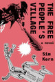 The Free People's Village by Sim Kern