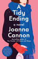 A Tidy Ending by Joanna Cannon 9781982185589