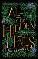 All the Hidden Paths by Foz Meadows 9781250829306