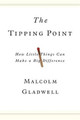 The Tipping Point by Malcolm Gladwell 9780316316965