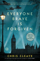 Everyone Brave Is Forgiven by Chris Cleave 9781501124389