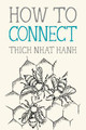 How to Connect by Thich Nhat Hanh 9781946764546