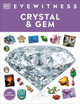 Eyewitness Crystal and Gem by DK 9780744081541