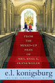 From the Mixed-Up Files of Mrs. Basil E. Frankweiler by E L Konigsburg 9781416949756