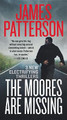 The Moores Are Missing by James Patterson 9781478971634