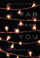 Far from You by Tess Sharpe 9781484715703