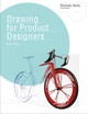 Drawing for Product Designers by Kevin Henry
