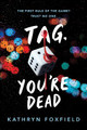 Tag, You're Dead by Kathryn Foxfield 9781728278889