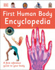 First Human Body Encyclopedia by DK 9781465443489