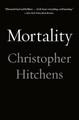 Mortality by Christopher Hitchens 9781455502769