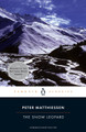 The Snow Leopard by Peter Matthiessen 9780143105510