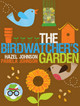 Birdwatcher's Garden by Hazel J. Johnson
