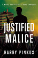 Justified Malice by Harry Pinkus 9798886330168