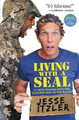 Living with a Seal: 31 Days Training with the Toughest Man on the Planet by Jesse Itzler 9781455534685