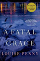 A Fatal Grace: A Chief Inspector Gamache Novel by Louise Penny 9780312541163