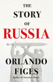 The Story of Russia by Orlando Figes 9781250871398