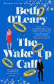 The Wake-Up Call by Beth O'Leary 9780593640128