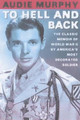 To Hell and Back by Audie Murphy 9780805070866