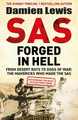 SAS Forged in Hell: From Desert Rats to Dogs of War: The Mavericks who Made the SAS by Damien Lewis