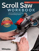 Scroll Saw Workbook, 3rd Edition by John A. Nelson