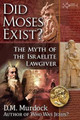 Did Moses Exist? by D M Murdock