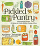 Pickled Pantry by Andrea Chesman