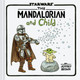 Star Wars: The Mandalorian and Child by Jeffrey Brown