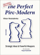 The Perfect Pirc-Modern by Viktor Moskalenko