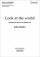 Look at the world by John Rutter