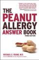 The Peanut Allergy Answer Book, 3rd Ed. by Michael C. Young