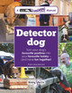 Detector Dog: A Talking Dogs Scentwork Manual by Pam Mackinnon