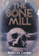 The Bone Mill Nicholas Corder 9781847161741