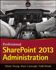 Professional SharePoint 2013 Administration Shane Young 9781118495810