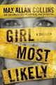 Girl Most Likely: A Thriller by Max Allan Collins