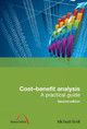 Cost-Benefit Analysis: A practical guide Michael Snell 9780727741349