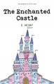 The Enchanted Castle Edith Nesbit 9781853261299
