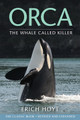 Orca: The Whale Called Killer by Erich Hoyt