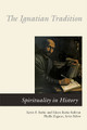 The Ignatian Tradition by Eileen Burke-Sullivan