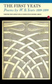 First Yeats: Poems by W.B. Yeats, 1889-1899 W. B. Yeats 9781857549959
