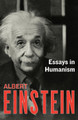 Essays in Humanism by Albert Einstein
