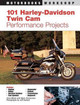 101 Harley-Davidson Twin Cam Performance Projects by Chris Maida