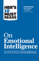 HBR's 10 Must Reads on Emotional Intelligence (with featured article "What Makes a Leader?" by Daniel Goleman)(HBR's 10 Must Reads) by Daniel Goleman
