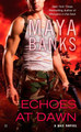Echoes At Dawn: A KGI Novel by Maya Banks