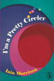 I'm a Pretty Circler Iain Morrison 9781908251886
