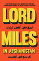 Lord Miles in Afghanistan by Miles Routledge
